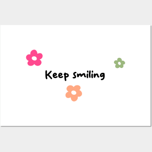 Keep smiling Posters and Art